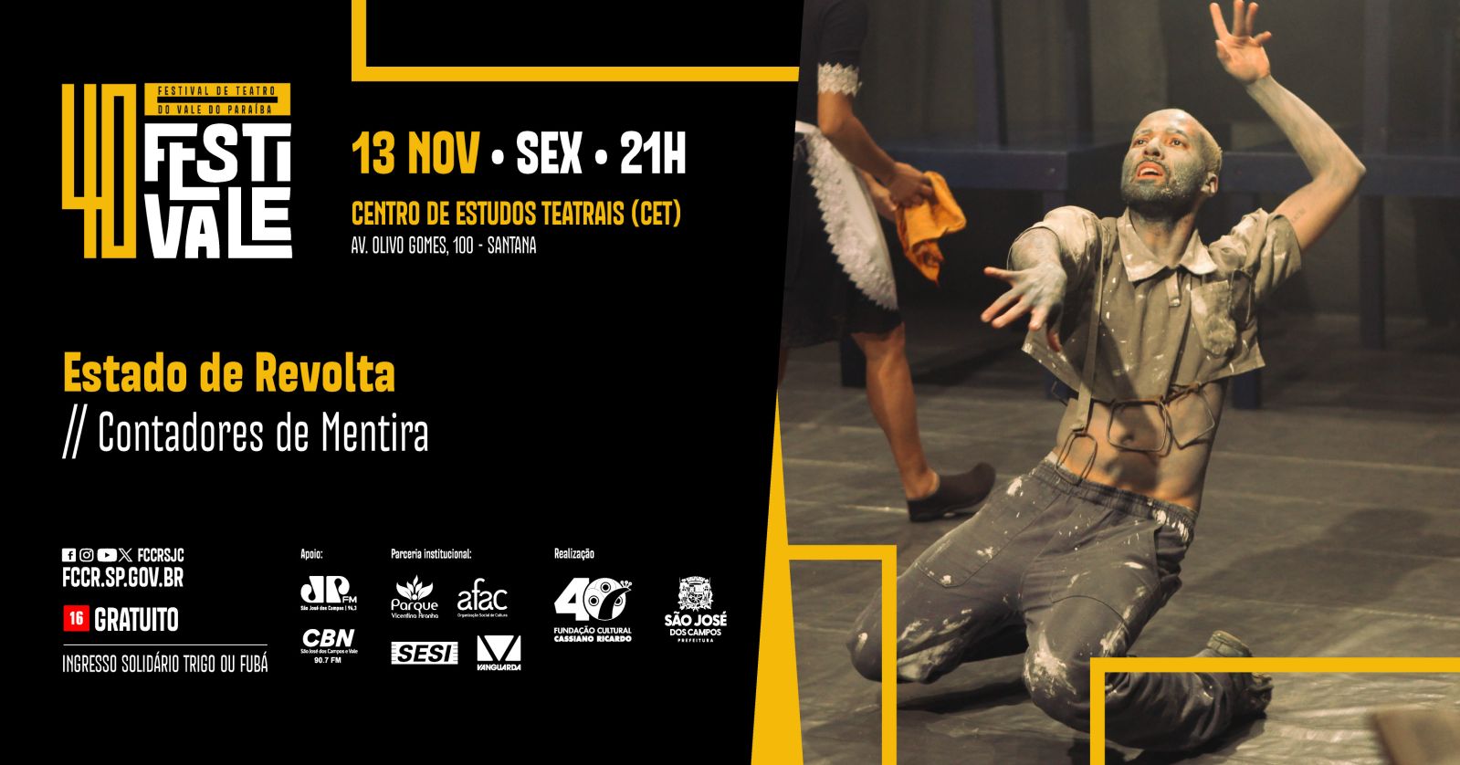 CET - Av. Olivo Gomes, 100- 40º FESTIVALE - Estado de Revolta