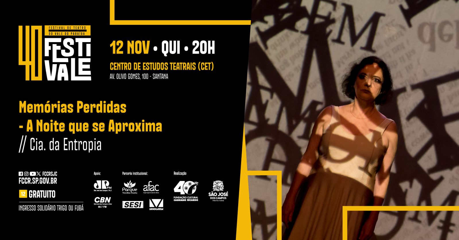 CET - Av. Olivo Gomes, 100- 40º FESTIVALE - Memórias perdidas - A noite que se aproxima